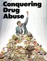 Conquering Drug Abuse